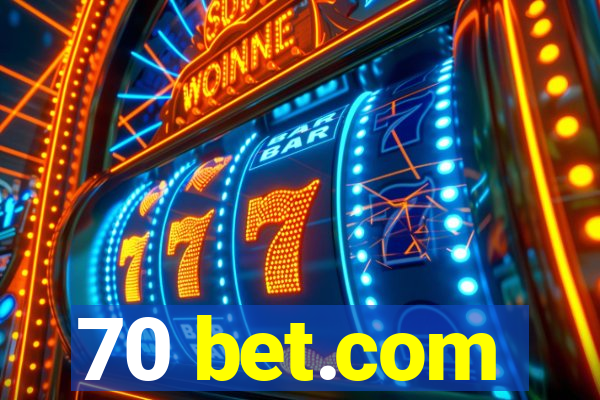 70 bet.com